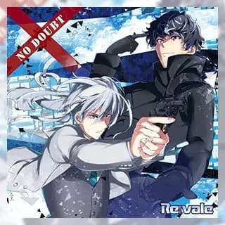 IDOLISH7: NO DOUBT/Re:Vale