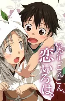 Inari, Konkon, Koi Iroha.: Inari, Konkon, Semishigure.