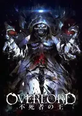 Overlord: Fushisha no Ou