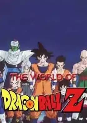 The World of Dragon Ball Z