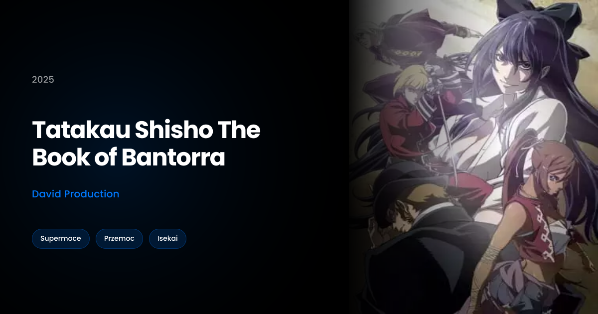 Tatakau Shisho The Book of Bantorra × NaszeAnime.pl